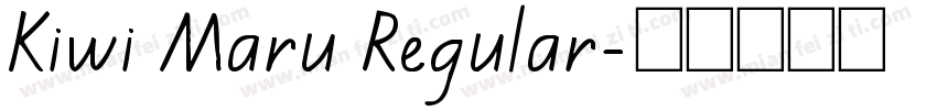Kiwi Maru Regular字体转换